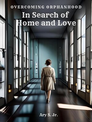cover image of In Search of Home and Love